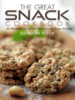 cover image of The Great Snack Cookbook